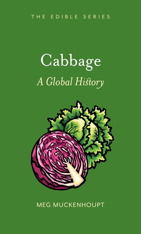 Cabbage: A Global History