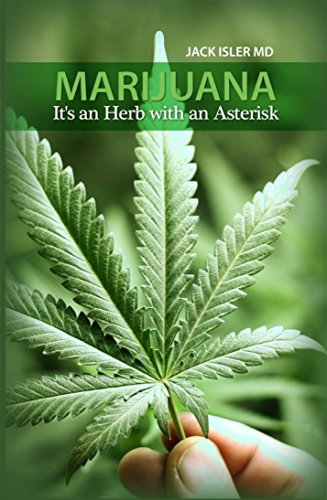 Marijuana: It's an Herb with an Asterisk
